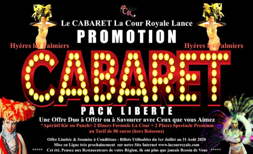 Votre soirée cabaret à hyères Cabaret La Cour Royale